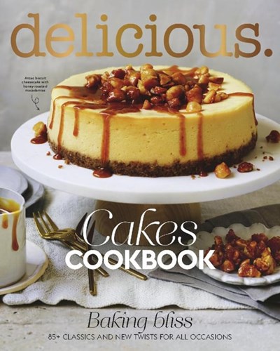 Delicious Magazine (Aus) Special Issue: Cakes Cookbook: 85 Classics and New Twists for all Occasions