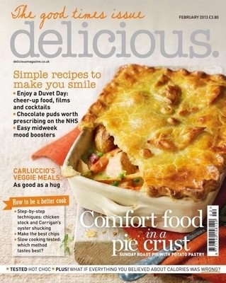 Delicious Magazine (UK), February 2013: The Good Times Issue