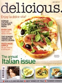 Delicious Magazine (UK), May 2007: Annual Italian Issue