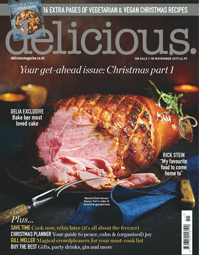 Delicious Magazine (UK), November 2019: Your Get Ahead Issue: Christmas Part 1