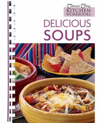 Delicious Soups (Company's Coming Kitchen Workbooks)