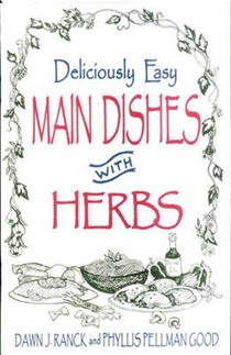Deliciously Easy Main Dishes with Herbs