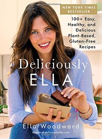 Deliciously Ella: 100+ Easy, Healthy, and Delicious Plant-Based, Gluten-Free Recipes