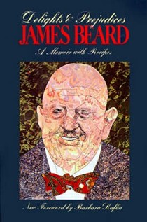 Delights & Prejudices: A Memoir with Recipes