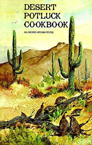 Desert Potluck: A Cookbook