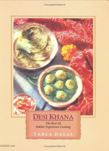 Desi Khana: The Best of Indian Vegetarian Cooking