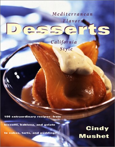 Dessert: Mediterranean Flavors, California Style
