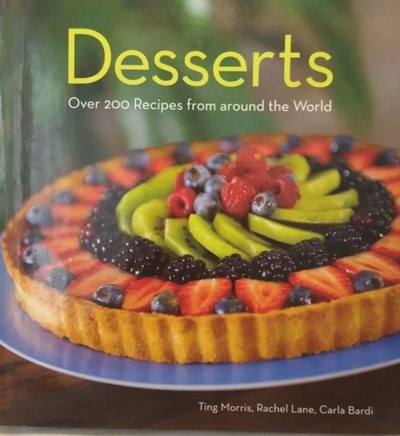 Desserts - Over 200 Recipes from Around the World