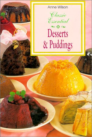 Desserts & Puddings (Classic Essential)