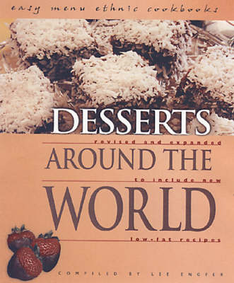 Desserts Around the World: Culturally Authentic Foods Including Low-fat and Vegetarian Recipes