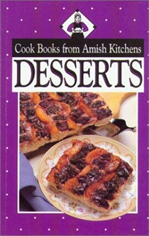 Desserts (Cook Books from Amish Kitchens Series)