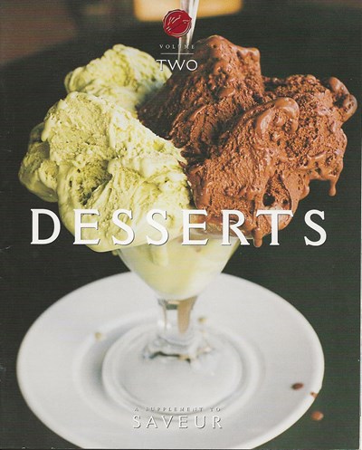 Desserts: Fourteen Favorite Recipes from the Pages of Saveur Magazine : Volume Two