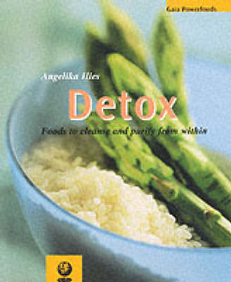 Detox: Foods to Cleanse and Purify from within
