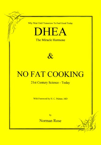DHEA and No Fat Cooking