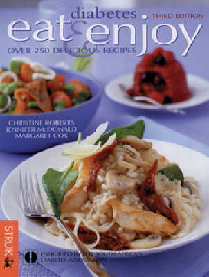 Diabetes: Eat and Enjoy: Over 250 Delicious Recipes