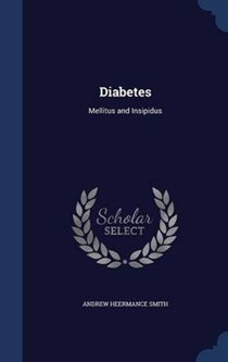 Diabetes: Mellitus and Insipidus