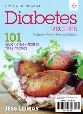Diabetes Recipes: To Recover from & Reverse Diabetes