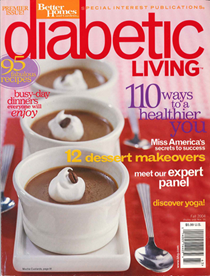 Diabetic Living Magazine, Fall 2004: Premier Issue