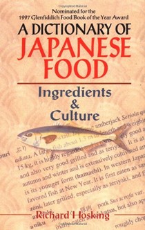 Dictionary of Japanese Food: Ingredients And Culture