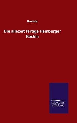 Die Allezeit Fertige Hamburger Kochin