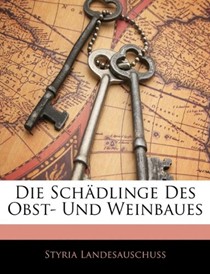 Die Schdlinge Des Obst- Und Weinbaues