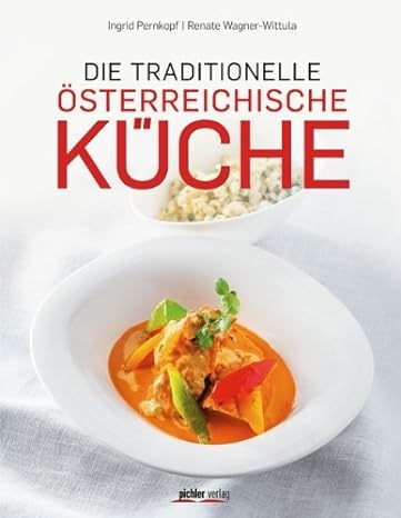 Die Traditionelle österreichische Küche
