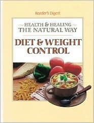 Diet & Weight Control (Reader's Digest Health & Healing the Natural Way series)