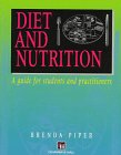 Diet and Nutrition: A Guide for Students and Practitioners