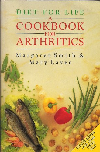 Diet for Life: Cookbook for Arthritics