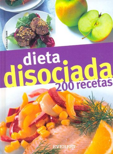 Dieta Disosiada 200 Recetas