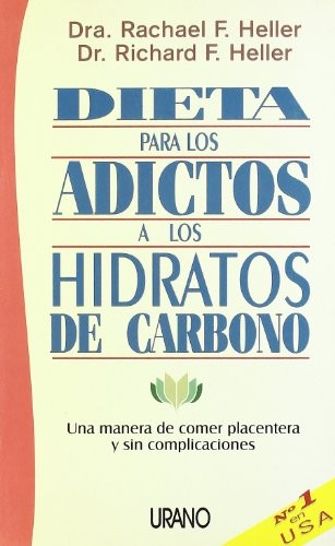 Dieta Para Los Adictos a Los Hidratos de Carbono