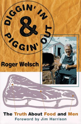 Diggin In & Piggin Out: The Truth About Food and Men