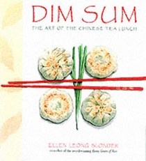 Dim Sum: The Art of the Chinese Tea Lunch