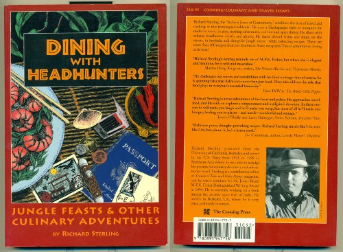 Dining With Headhunters: Jungle Feasts And Other Adventures