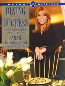 Dining with The Duchess: Making Everyday Meals a Special Occasion