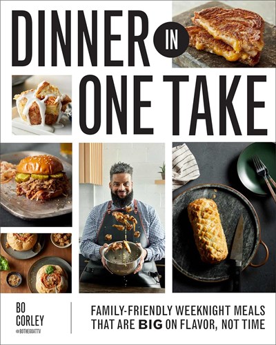 Dinner in One Take: Family-Friendly Weeknight Meals That are Big on Flavor, Not Time