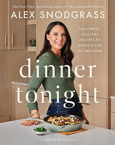 Dinner Tonight - Healthy Recipes for Every Night of the Week
