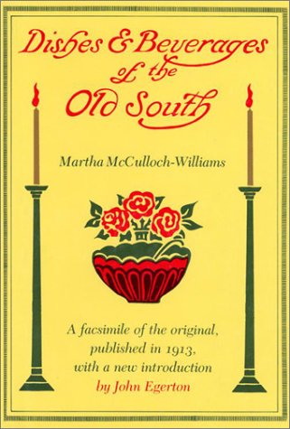 Dishes and Beverages of the Old South