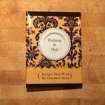 Dishing it Out: 200 Recipes that Work