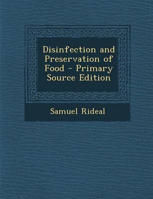 Disinfection and Preservation of Food - Primary Source Edition