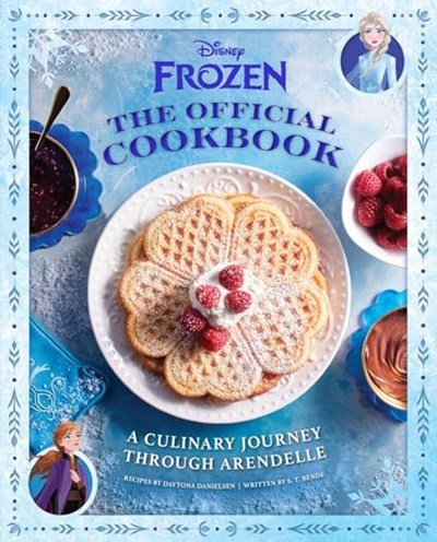 Disney Frozen - The Official Cookbook: A Culinary Journey through Arendelle