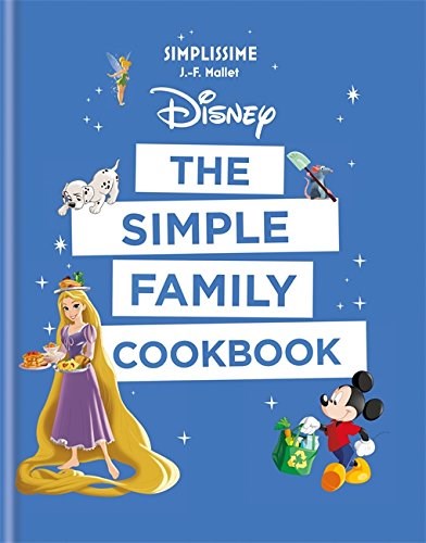 Disney The Simple Family Cookbook