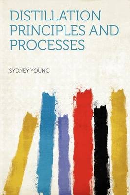 Distillation Principles and Processes