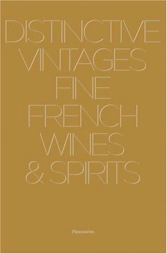 Distinctive Vintages: Fine French Wines & Spirits