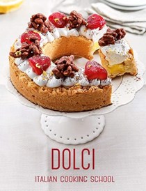 Dolci: Italian Cooking School