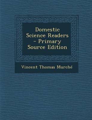 Domestic Science Readers - Primary Source Edition