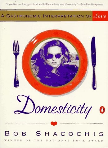 Domesticity: A Gastronomic Interpretation of Love