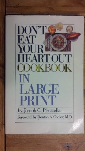 Don't Eat Your Heart Out Cookbook