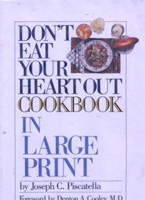Don't Eat Your Heart Out Cookbook