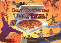 Don't Throw Out That Pizza!